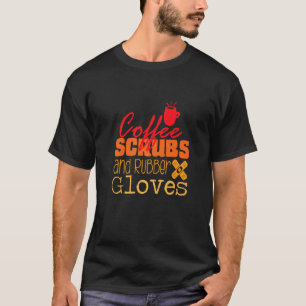 Camiseta Esfoliantes De Café E Luvas De Borracha Enfermeira