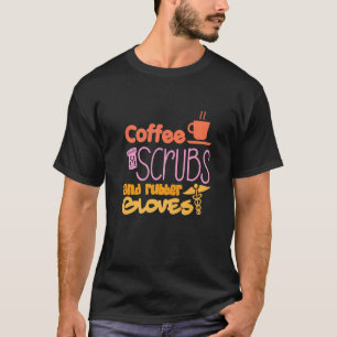 Camiseta Esfoliantes De Café E Luvas De Borracha Enfermeira
