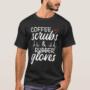 Camiseta Esfoliantes de Café Luvas de Borracha Enfermagem E
