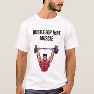 Camiseta Esforce-se Por Aquela Músculo