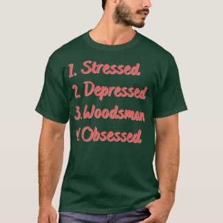 Camiseta Esforço De Madeira Deprimido Obcecado 2