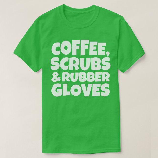 Camiseta Esfregões de café e luvas de borracha 3 (Frente do Design)