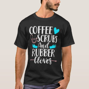 Camiseta Esfregões De Café E Luvas De Borracha Enfermagem M