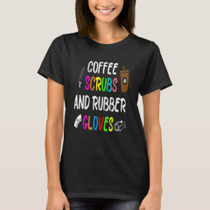 Camiseta Esfregões De Café E Luvas De Borracha Enfermeira L