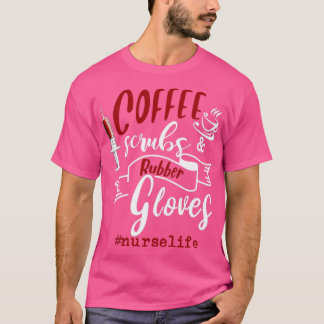 Camiseta Esfregões De Café E Luvas De Borracha Enfermeiram 