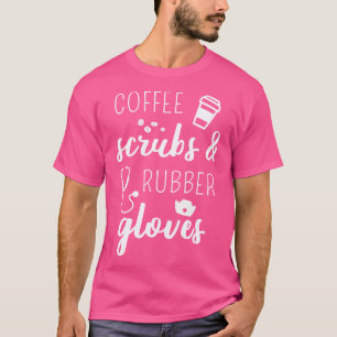 Camiseta Esfregões De Café E Luvas De Borracha - Enfermeiro