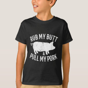 Camiseta Esfregue Meu Bumbum E Puxe Meu Porco Churrasco Eng