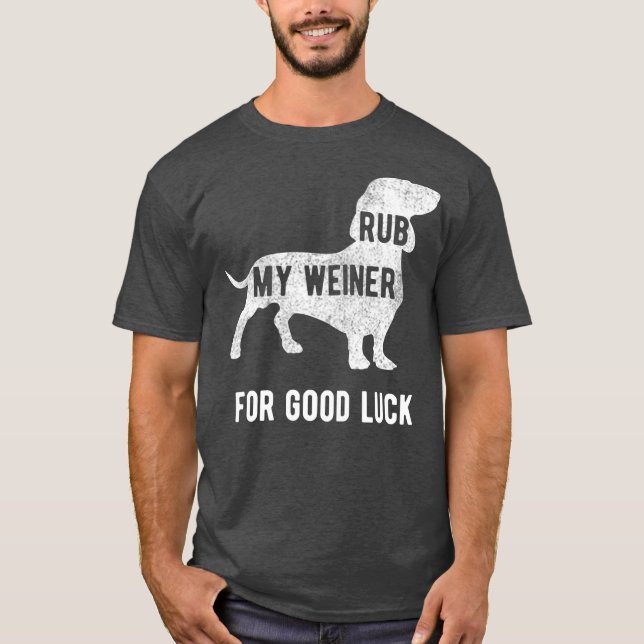 Camiseta Esfregue meu Cachorro Franco para a sorte Engraçad (Frente)