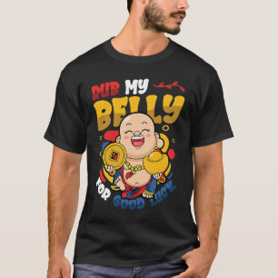 Camiseta Esfregue Minha Bela Para Boa Sorte, Buddha