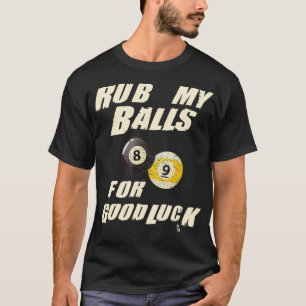Camiseta Esfregue Minhas Bolas Para Boa Sorte Piscina Billi