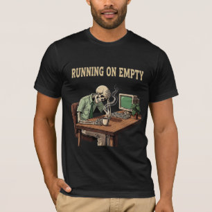 Camiseta Esgotado - Humor de Escritório Esqueleto Burnout