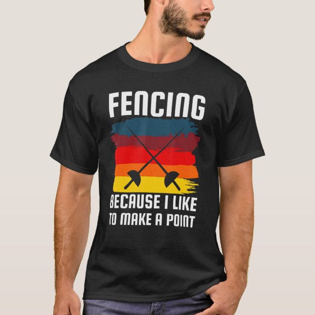 Camiseta Esgrima Porque Gosto De Fazer Um Ponto Humo Fencer (Frente)