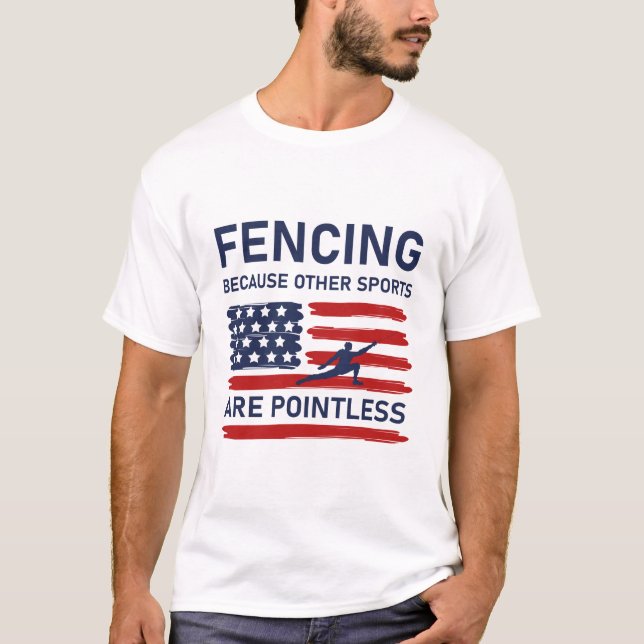 Camiseta Esgrima Porque Outros Esportes São Inúteis - Cerca (Frente)