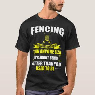 Camiseta Esgrima Sobre Ser Melhor Do Que Costumava Ser