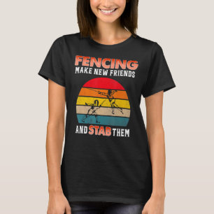 Camiseta Esgrima Torna Novos Amigos E Os Esfaqueia