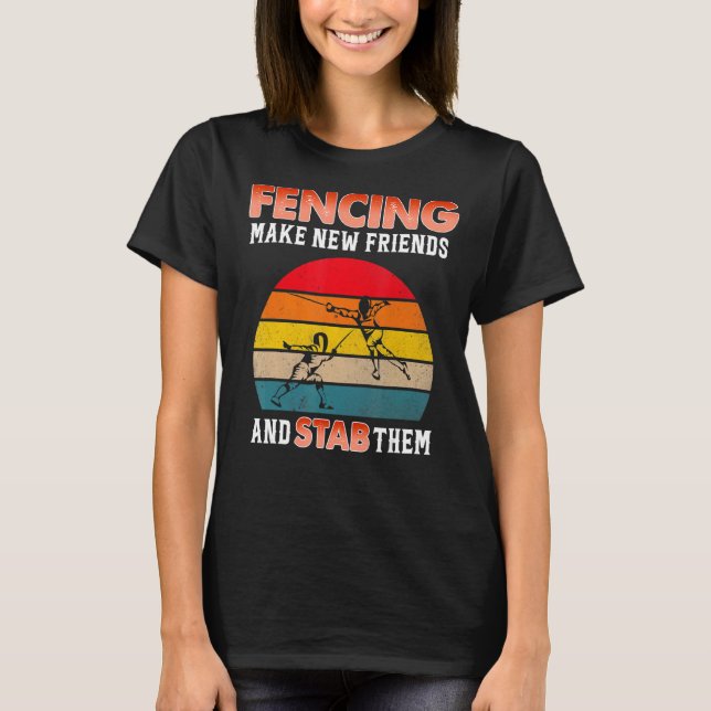 Camiseta Esgrima Torna Novos Amigos E Os Esfaqueia (Frente)