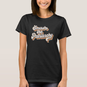 Camiseta Esmaga O Feminismo Feminista do Dia da Mulher Patr