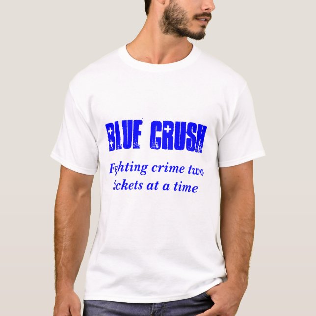 Camiseta Esmagamento azul, bilhetes de combate do crime (Frente)