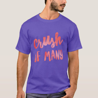 Camiseta Esmagamento de muitos para admiradores amantes mos