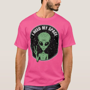 Camiseta Espaço alienígena I Aliens Precisam De Espaço Ufo