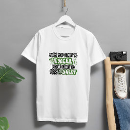 Camiseta Espalhamento T-Shirt engraçado Excel e Folha de Cá