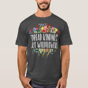 Camiseta Espalhar A Bondade Como Flores Selvagens - Insp De