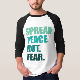 Camiseta Espalhar a paz não teme os homens de texto verde