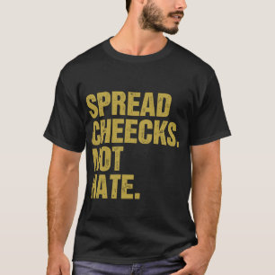 Camiseta Espalhar Cheeks Não Odeia
