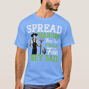 Camiseta Espalhar Manure Disseram Que O Armário Engraçado