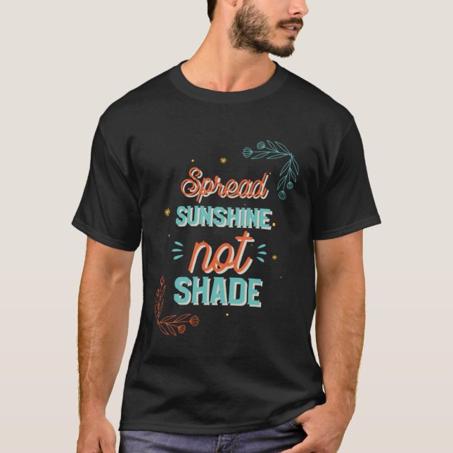 Camiseta Espalhar o sol não quebra a consciência mental (Frente)