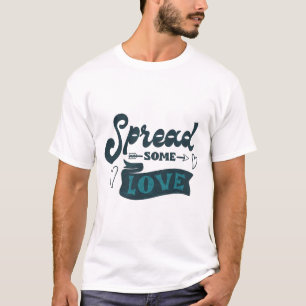 CAMISETA ESPALHE ALGUM AMOR