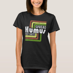 Camiseta Espalhe Humus Não Ódio, Veganismo do Dia Mundial V