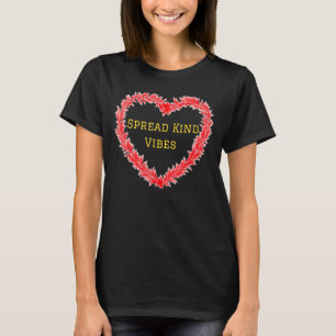 Camiseta Espalhe Vibrações Gentis - Escolha da Mulher Feliz