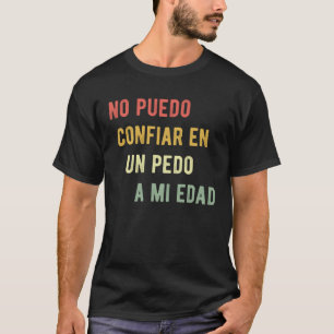 Camiseta Espanhol 40 50 60 70 Anos De Idade Aniversário Pra