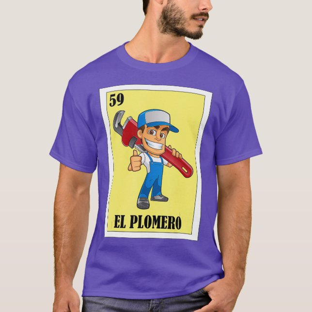 Camiseta Espanhol Plumber Lottery Gift Mexicano Lottery El (Frente)