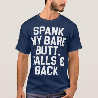 Camiseta Espanque minhas bolas de Bumbum nu e volte