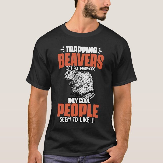 Camiseta Espantoso De Castor Para Um Beaver Hunter (Frente)