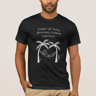 Camiseta Especialista em Não Fazer Nada Importante Divertid