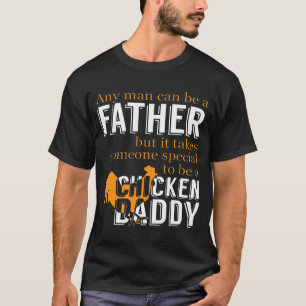 Camiseta Especialmente Ser Galinha De Pai De Galinha