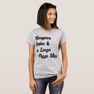 Camiseta Especiaria em açúcar de T-Shirt e Pizza Grande