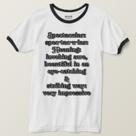 Camiseta Espectacular: Definição es·pec·tac·u·lar