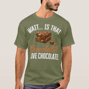 Camiseta Espera É Aquele Chocolate Que Eu Adoro Chocolate S