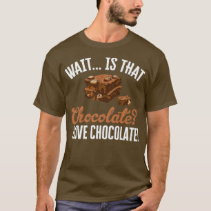 Camiseta Espera É Aquele Chocolate Que Eu Adoro Chocolate S