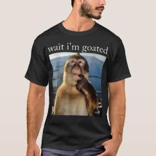 Camiseta Espera EU Sou Goated Macaco Pensante Meme Engraçad