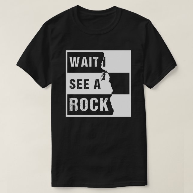 Camiseta Espera, eu vejo um geólogo de rock (Frente do Design)