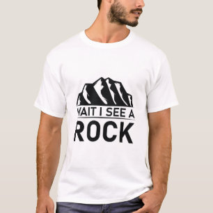 Camiseta Espera, eu vejo um Rock - Geologista
