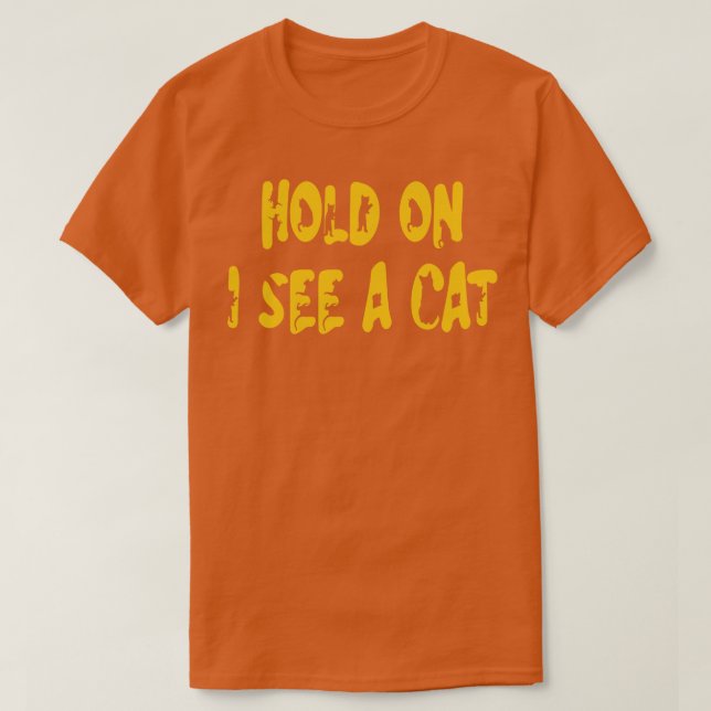 Camiseta Espera, Vejo Um Gato Engraçado, Gato, Gato, Gato,  (Frente do Design)