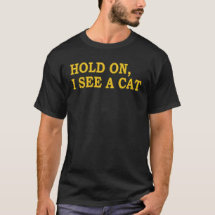 Camiseta Espera, Vejo Um Gato Sarcástico Ditos De Gato
