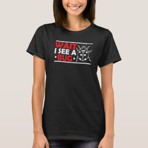 Camiseta Espera, Vejo Um Inseto Da Equipe De Entomologia En