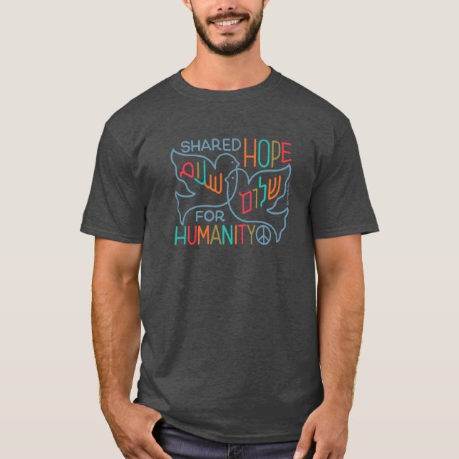 Camiseta Esperança de Paz Compartilhada para a Humanidade (Frente)
